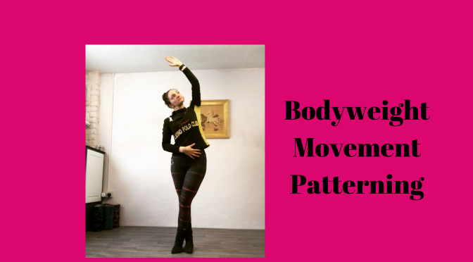 Body weight Movement Patterning
