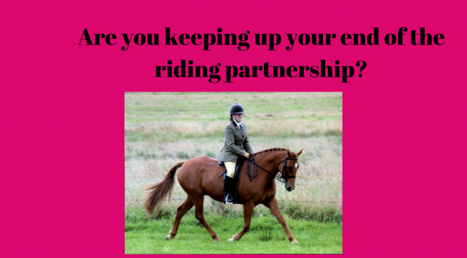 Keeping up your end of the riding partnership