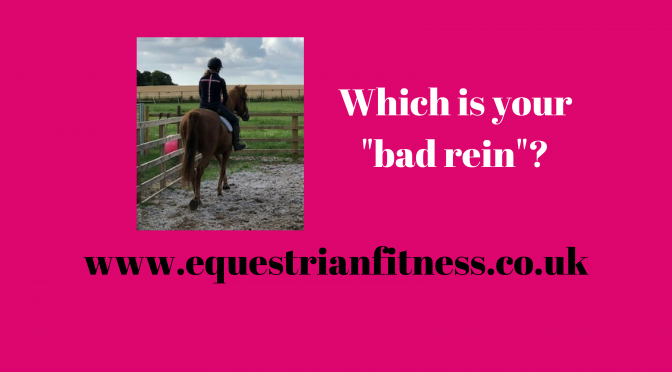 Which is your “bad rein”?